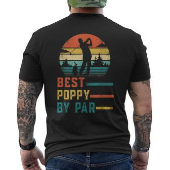 Fathers Day Best Poppy By Par Golf Gifts For Dad Grandpa Men's Crewneck Short Sleeve Back Print T-shirt