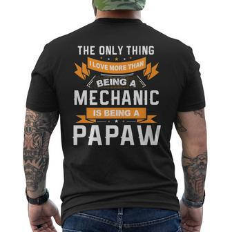 Fathers Day Love Being A Papaw More Than Mechanic Mens Back Print T-shirt - Thegiftio UK