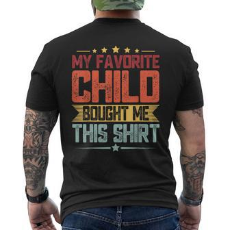 Fathers Day My Favorite Child Bought Me This Mens Back Print T-shirt | Mazezy