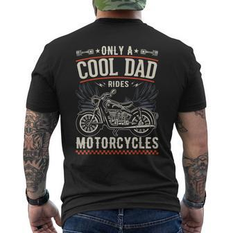 Fathers Day Only A Cool Dad Rides Motorcycles Biker Father Gift For Mens Mens Back Print T-shirt - Seseable