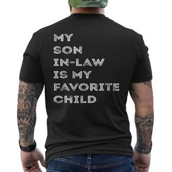 Favorite Child My Son-In-Law Funny Family Humor Mens Back Print T-shirt | Mazezy