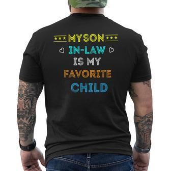 Favorite Child My Son-In-Law Funny Family Humor Mens Back Print T-shirt | Mazezy CA