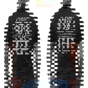 My Favorite People Call Me Pepe Papa Pepe Men's Back Print T-shirt | Mazezy