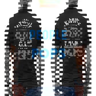 My Favorite People Call Me Pops Pops Fathers Day Men's Back Print T-shirt | Mazezy