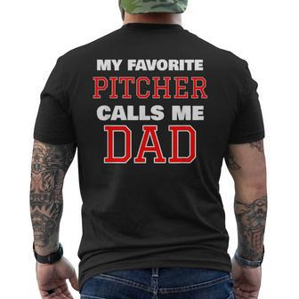 My Favorite Pitcher Calls Me Dad Baseball Softball Men's T-shirt Back Print | Mazezy
