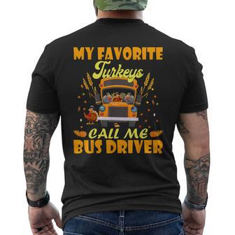 My Favorite Turkeys Call Me Bus Driver School Thanksgiving Men's T-shirt Back Print - Seseable