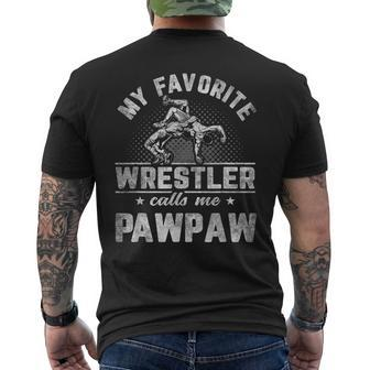 My Favorite Wrestler Calls Me Pawpaw Father's Day Men's T-shirt Back Print