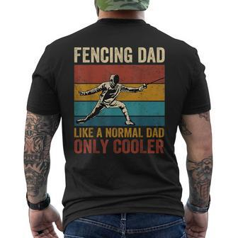 Fencing Dad Like A Normal Dad Only Cooler Fathers Day Mens Back Print T-shirt | Mazezy