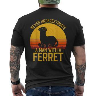 Ferret Never Underestimate A Man With A Ferret Gift For Mens Mens Back Print T-shirt - Seseable