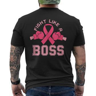 Fight Like A Boss Breast Cancer Warrior Fight The Cancer Men's T-shirt Back Print | Mazezy