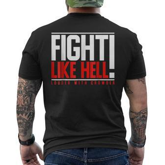 Fight Like Hell Louder With Crowder Men's T-shirt Back Print | Mazezy
