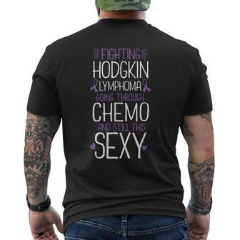 Fighting Hodgkin Lymphoma Going Through Chemo Still Sexy Men's T-shirt Back Print | Mazezy