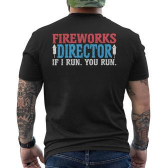 Firework Director Technician I Run You Run 4Th Of July Mens Back Print T-shirt - Monsterry UK