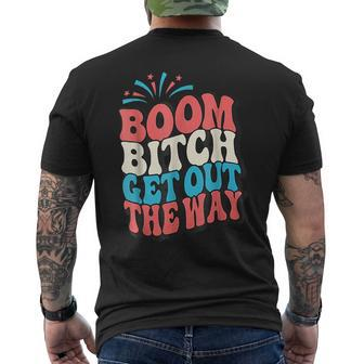 Fireworks 4Th Of July Boom Bitch Get Out The Way Mens Back Print T-shirt | Mazezy