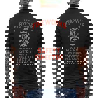 Fireworks Safety Director I Run You Run Funny 4Th Of July Mens Back Print T-shirt | Mazezy