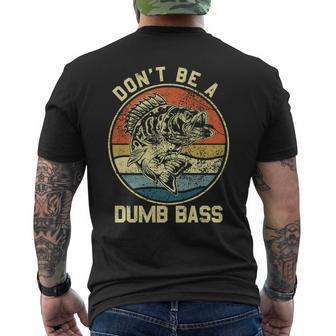 Fishing Dont Be A Dumb Bass Fish Dad Funny Fisherman Joke Mens Back Print T-shirt - Thegiftio UK