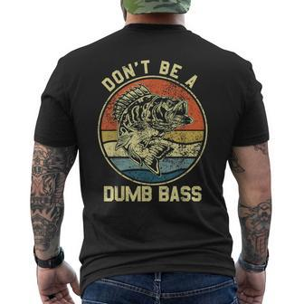 Fishing Dont Be A Dumb Bass Fish Dad Funny Fisherman Jokes Mens Back Print T-shirt - Thegiftio UK