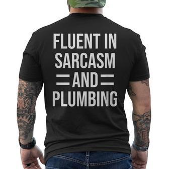 Fluent In Sarcasm And Plumbing Funny Plumber Mens Back Print T-shirt | Mazezy