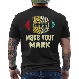 Football Dot Day International Dot Day Make Your Mark Men's T-shirt Back Print - Seseable