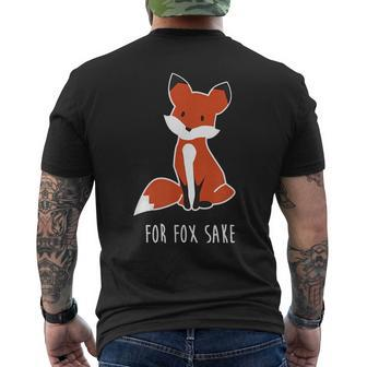 For Fox Sake 3 Funny Animal Pun Joke Gift Gifts For Fox Lovers Funny Gifts Mens Back Print T-shirt | Mazezy