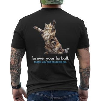 Forever Your Furball Thank You For Rescuing Me Cat Mens Back Print T-shirt | Mazezy