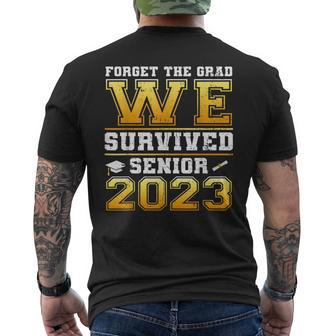 Forget The Grad We Survived Senior 2023 Graduation Mens Back Print T-shirt | Mazezy