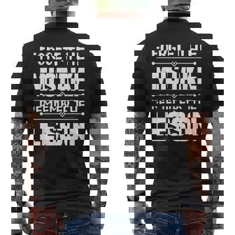 Forget The Mistake Remember The Lesson - Inspirational Mens Back Print T-shirt | Mazezy