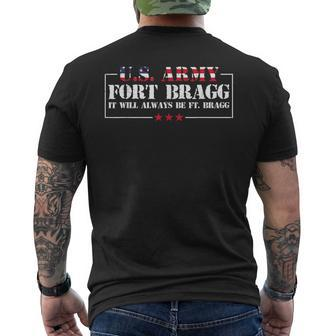 Fort Bragg Nc Basic Training It Will Always Be Ft Bragg IT Funny Gifts Mens Back Print T-shirt | Mazezy