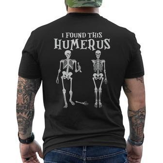 I Found This Humerus Skeleton Halloween Costume 2023 Men's T-shirt Back Print