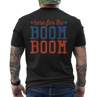 Fourth Of July 4Th Here For The Boom Boom Men's Back Print T-shirt | Mazezy