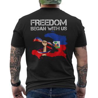 Freedom Began With Us Haitian Flag Happy Independence Day Mens Back Print T-shirt - Monsterry