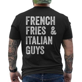 French Fries And Italian Guys Funny Food Meme Mens Back Print T-shirt | Mazezy