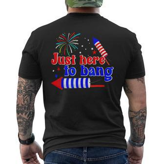 Funny 4Th Of July Fireworks Just Here To Bang American Flag Mens Back Print T-shirt - Monsterry AU