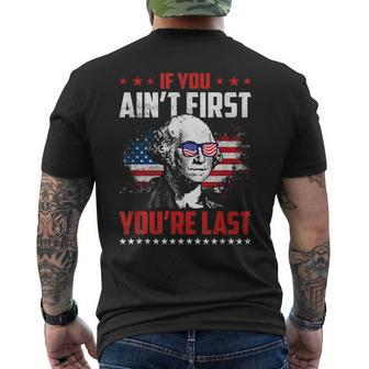 Funny 4Th Of July If You Aint First Youre Last Mens Back Print T-shirt | Mazezy