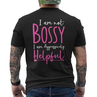 Funny Boss Woman - Im Not Bossy Im Aggressively Helpful Mens Back Print T-shirt - Monsterry CA