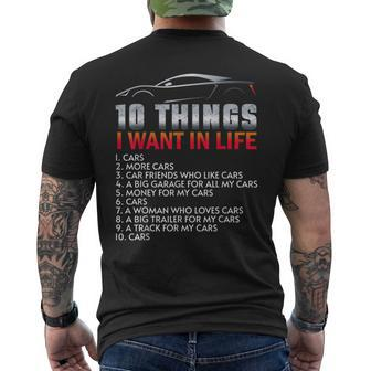 Funny Car Guy 10 Things I Want In My Life Cars More Cars Cars Funny Gifts Mens Back Print T-shirt | Mazezy