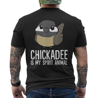 Chickadee Lover Chickadee Is My Spirit Animal Men's T-shirt Back Print | Mazezy