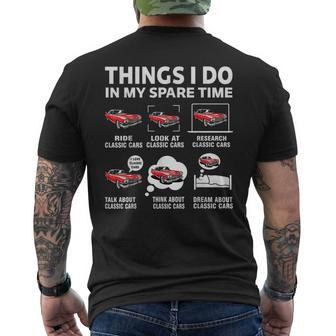Funny Classic Cars Lover 6 Things I Do In My Spare Time Cars Funny Gifts Mens Back Print T-shirt | Mazezy CA