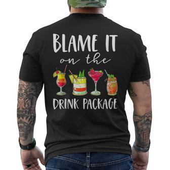 Funny Cruise Blame It On The Drink Package Mens Back Print T-shirt - Seseable