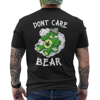 Funny Dont Care Cute Bear For Weedy Essential Gifts For Bear Lovers Funny Gifts Mens Back Print T-shirt | Mazezy