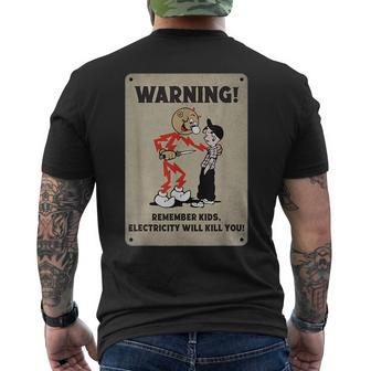 Funny Electrician Remember Kids Electricity Will Kill You  Mens Back Print T-shirt