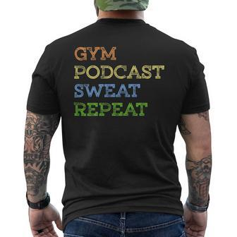 Funny Fitness Lovers Gym Podcast Sweat Repeat Mens Back Print T-shirt - Monsterry DE
