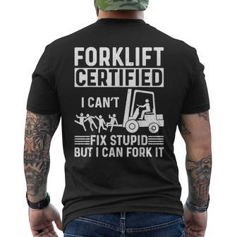 Forklift Operator Forklift Certified I Cant Fix Stupid Men's T-shirt Back Print - Monsterry