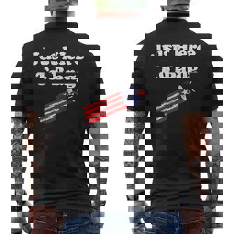 Funny Fourth Of July 4Th Of July Im Just Here To Bang_1 Mens Back Print T-shirt - Monsterry
