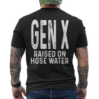 Funny Gen X Raised On Hose Water Humor Generation X Design Mens Back Print T-shirt | Mazezy