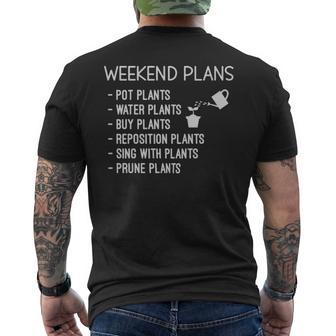 Funny Gift For Plant Lover Weekend Plans Sayings - Funny Gift For Plant Lover Weekend Plans Sayings Mens Back Print T-shirt - Monsterry UK