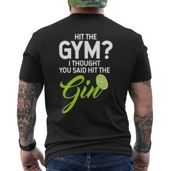 Funny Gin Lovers Gift Hit The Gym Thought Hit The Gin Mens Back Print T-shirt - Monsterry UK