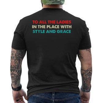 Funny Hiphop To All The Ladies In The Place With Style Grace Mens Back Print T-shirt | Mazezy