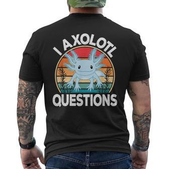 Funny I Axolotl Questions Cute Blue Axolotl Kawaii Retro Mens Back Print T-shirt - Seseable