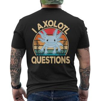 Funny I Axolotl Questions Cute Kawaii Blue Axolotl Retro Mens Back Print T-shirt | Mazezy